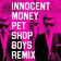Innocent Money (PSB King Of The World Remix)
