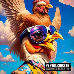 Cover of Flying Chicken (feat. Thiago Rabello & Salomão Soares)