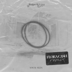Cover of Your Skin (flora cash Remix)