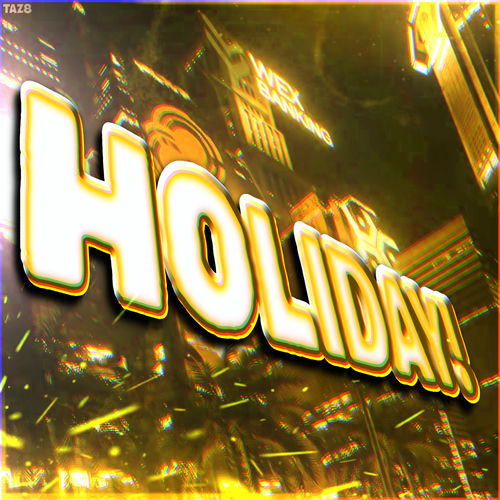 HOLIDAY!
