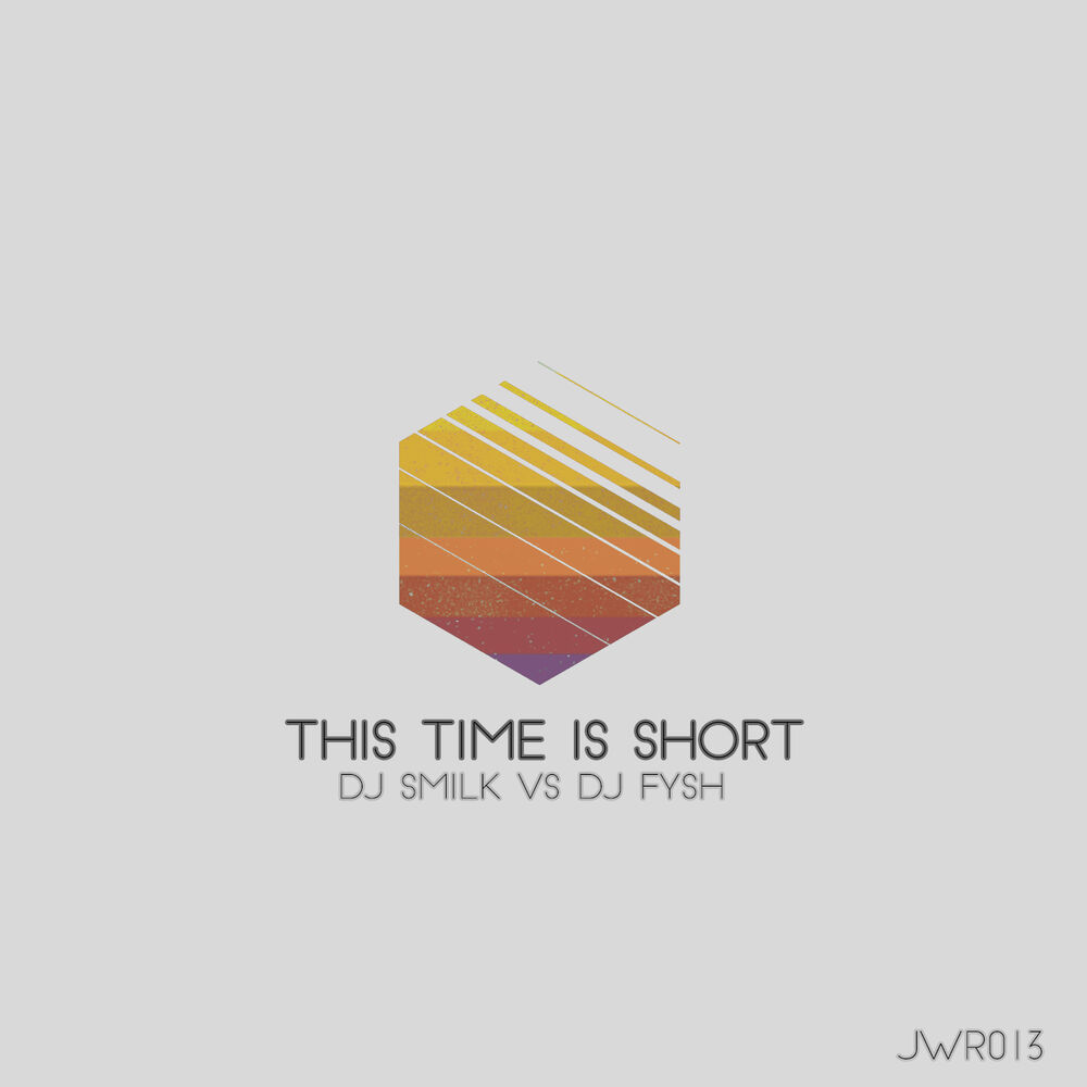 Picture of This time is Short ( DJ Smilk vs DJ Fysh)