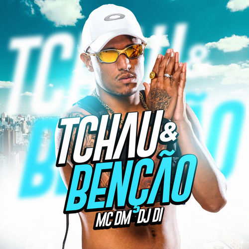 Tchau e Benção