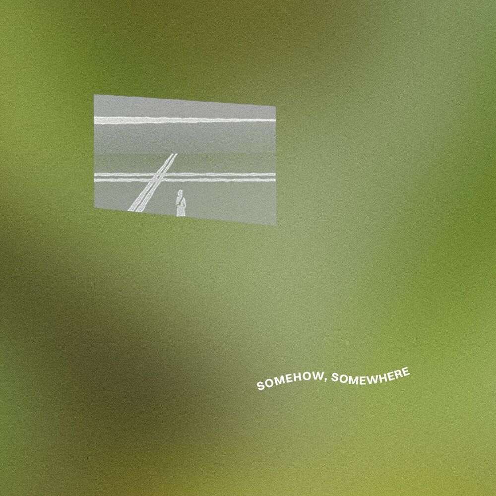 Picture of somehow, somewhere