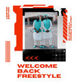 Welcome Back Freestyle