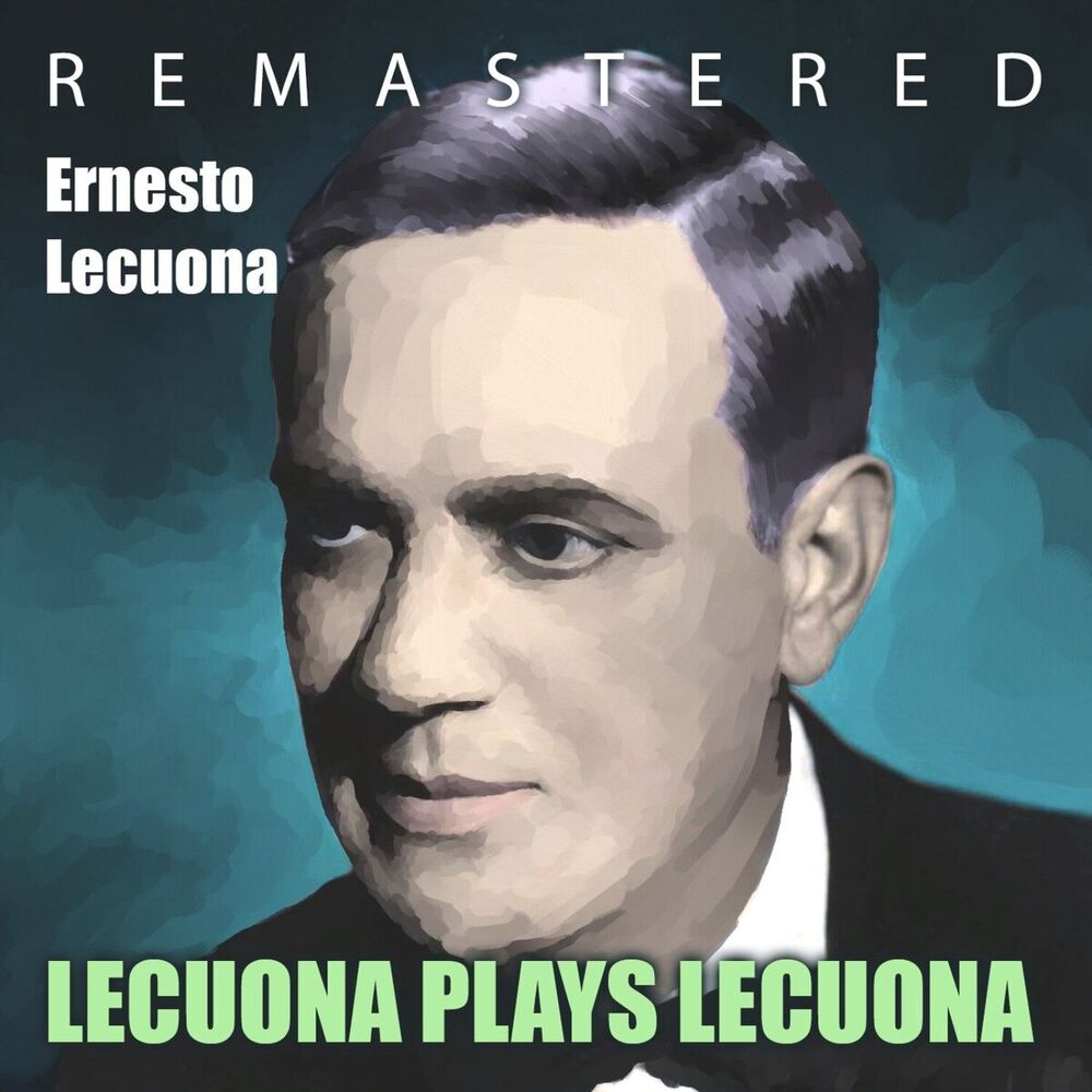 Picture of Lecuona Plays Lecuona (Remastered)