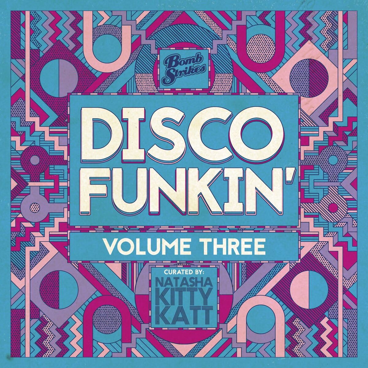 Album cover of Disco Funkin', Vol. 3 (Curated by Natasha Kitty Katt) [DJ Mix]