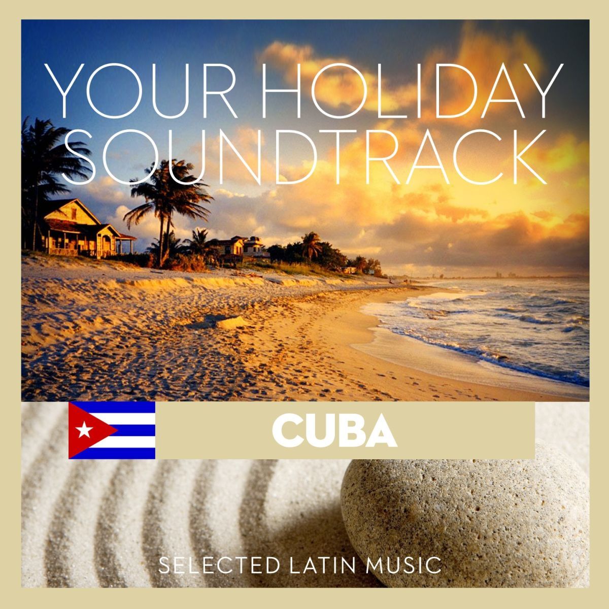 Album cover of Your Holiday Soundtrack (Cuba: Selected Latin Music)