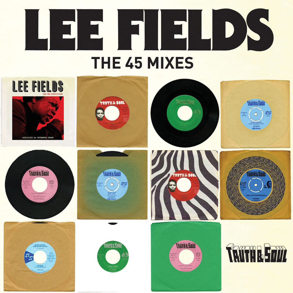 Picture of Truth & Soul presents Lee Fields (The 45 Mixes)