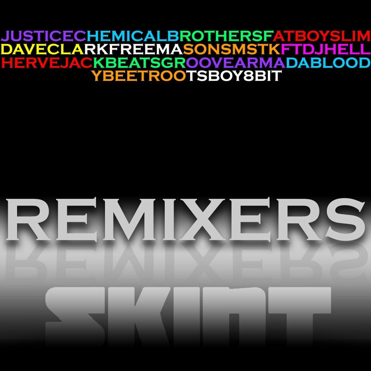 Album cover of Remixers (Skint Presents)