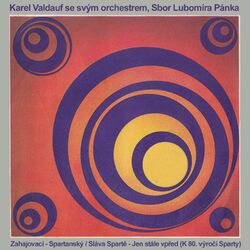 Cover of Zahajovací - Spartanský / Sláva Spartě - Jen stále vpřed (K 80. výroci Sparty)