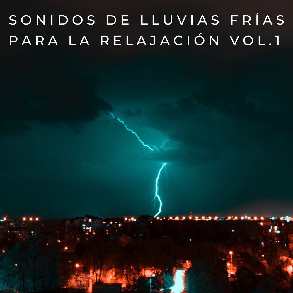 Picture of Sonidos De Lluvias Frías Para La Relajación Vol. 1