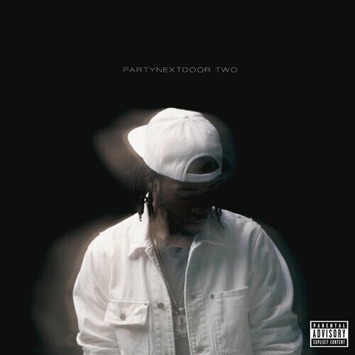 PARTYNEXTDOOR - PARTYNEXTDOOR TWO | Deezer