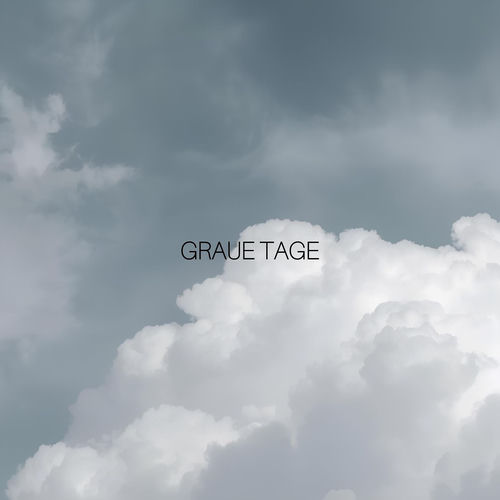 Graue Tage