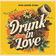 Drunk In Love by John Junior album cover