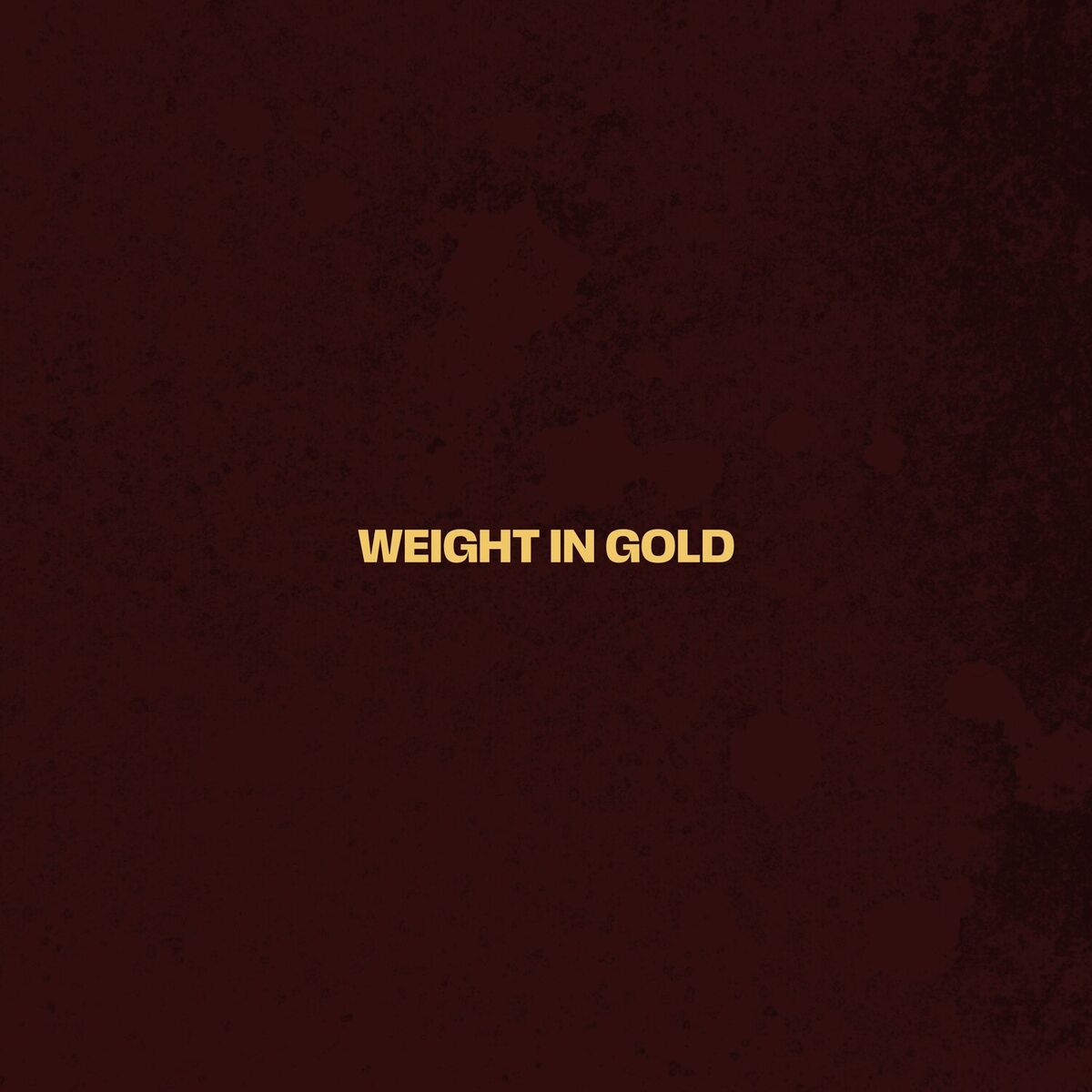 Album cover of Weight in Gold