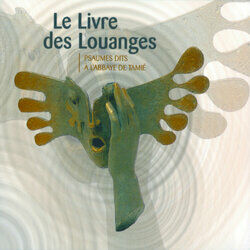 Cover of Le Livre des Louanges (psaumes dits à l'Abbaye de Tamié)