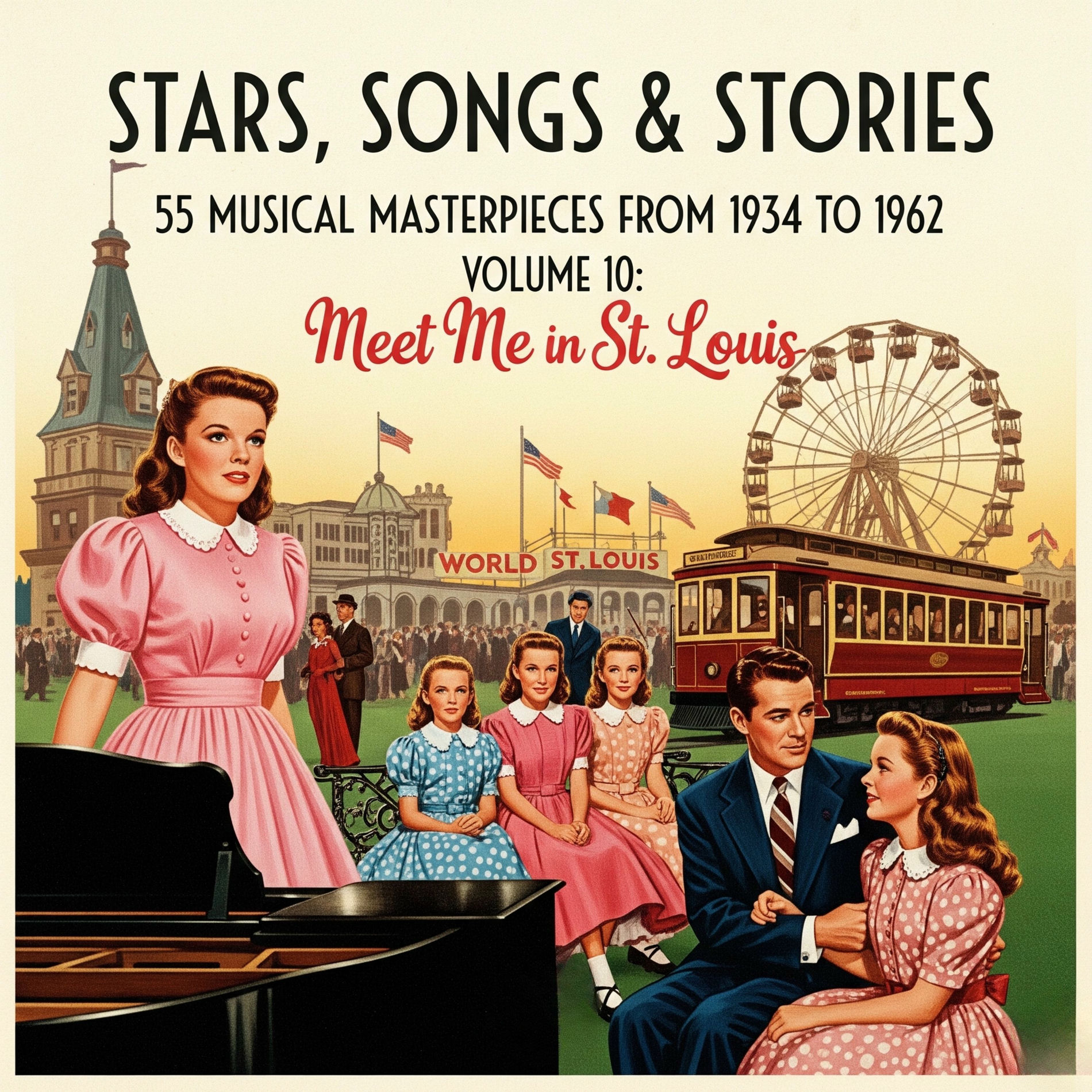 Album cover of Stars, Songs & Stories - 55 Musical Masterpieces from 1934 to 1962 - Volume 10: Meet Me in St. Louis