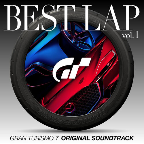GRAN TURISMO Sound Team - GRAN TURISMO 7 ORIGINAL SOUNDTRACK BEST