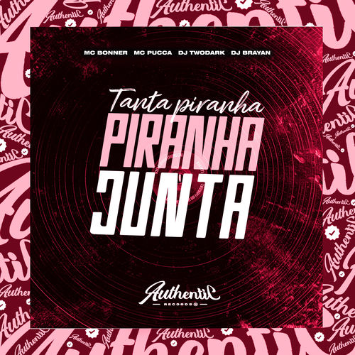 Tanta Piranha Junta