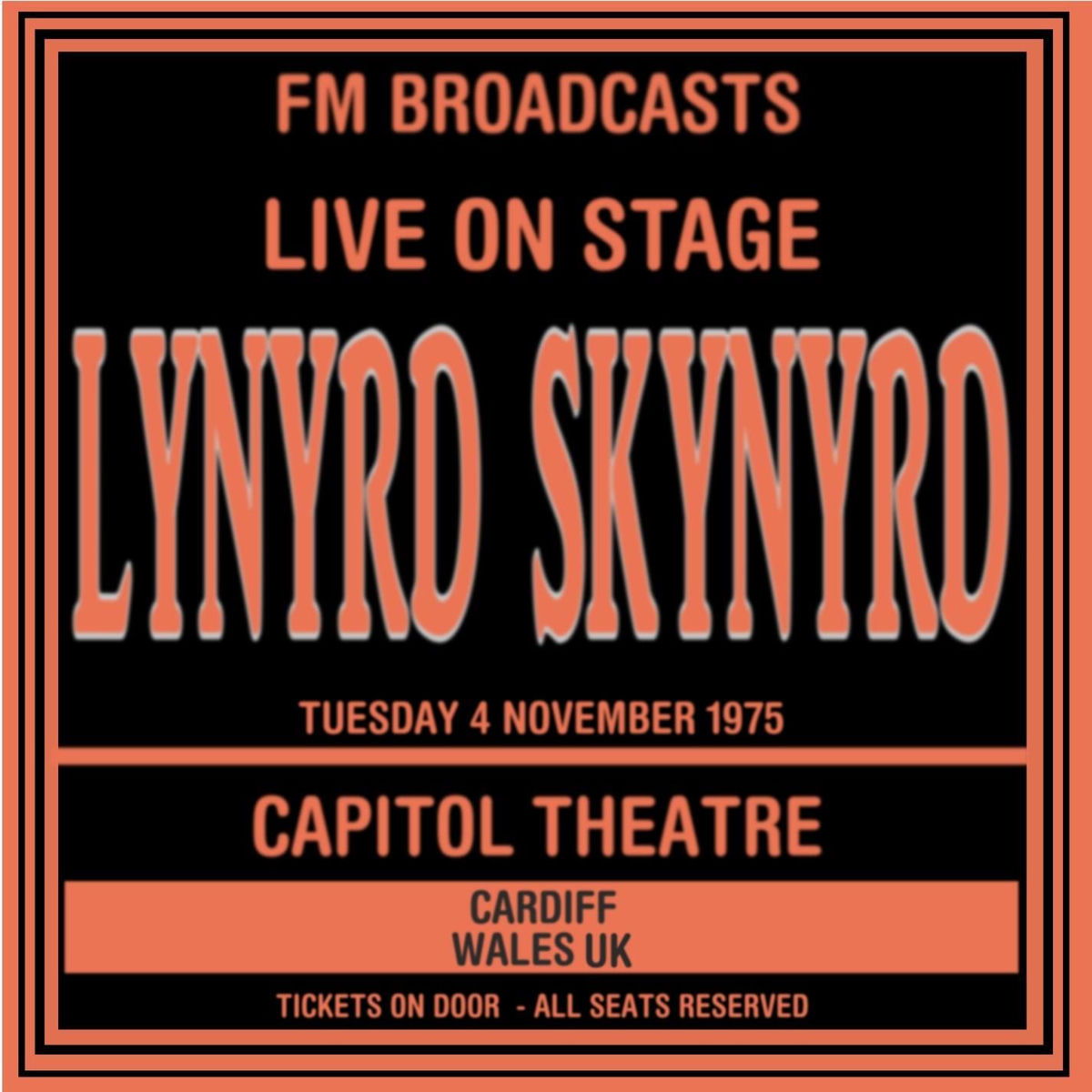 Lynyrd Skynyrd - Live On Stage FM Broadcasts - Capitol Theatre 4th 