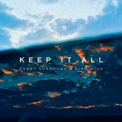 Cover of Keep it All (feat. Siam Blue)