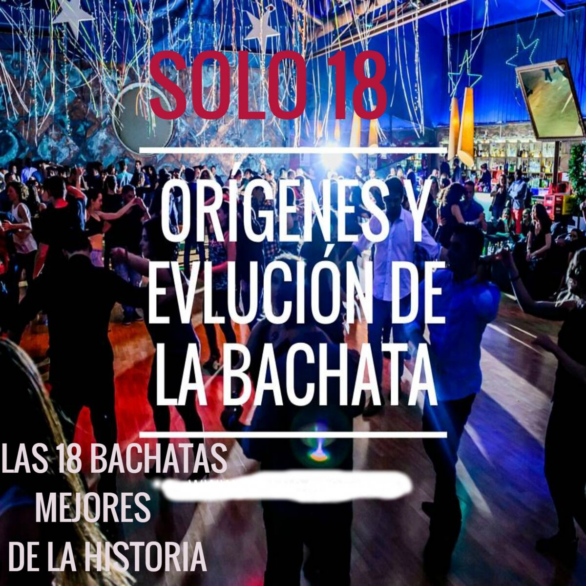 Album cover of LAS 18 MEJORES BACHATAS DE LA HISTORIA (MIX)