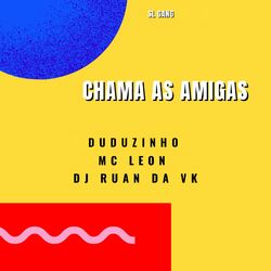Cover of Chama as Amigas