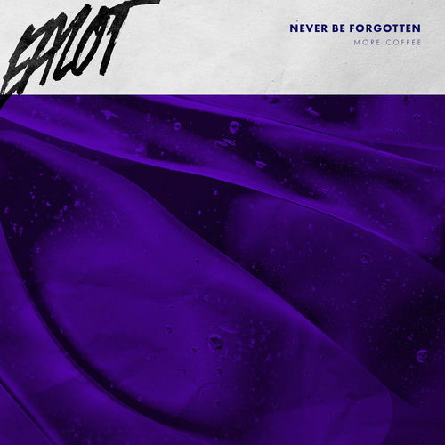Never Be Forgotten by Ealot - 125 BPM