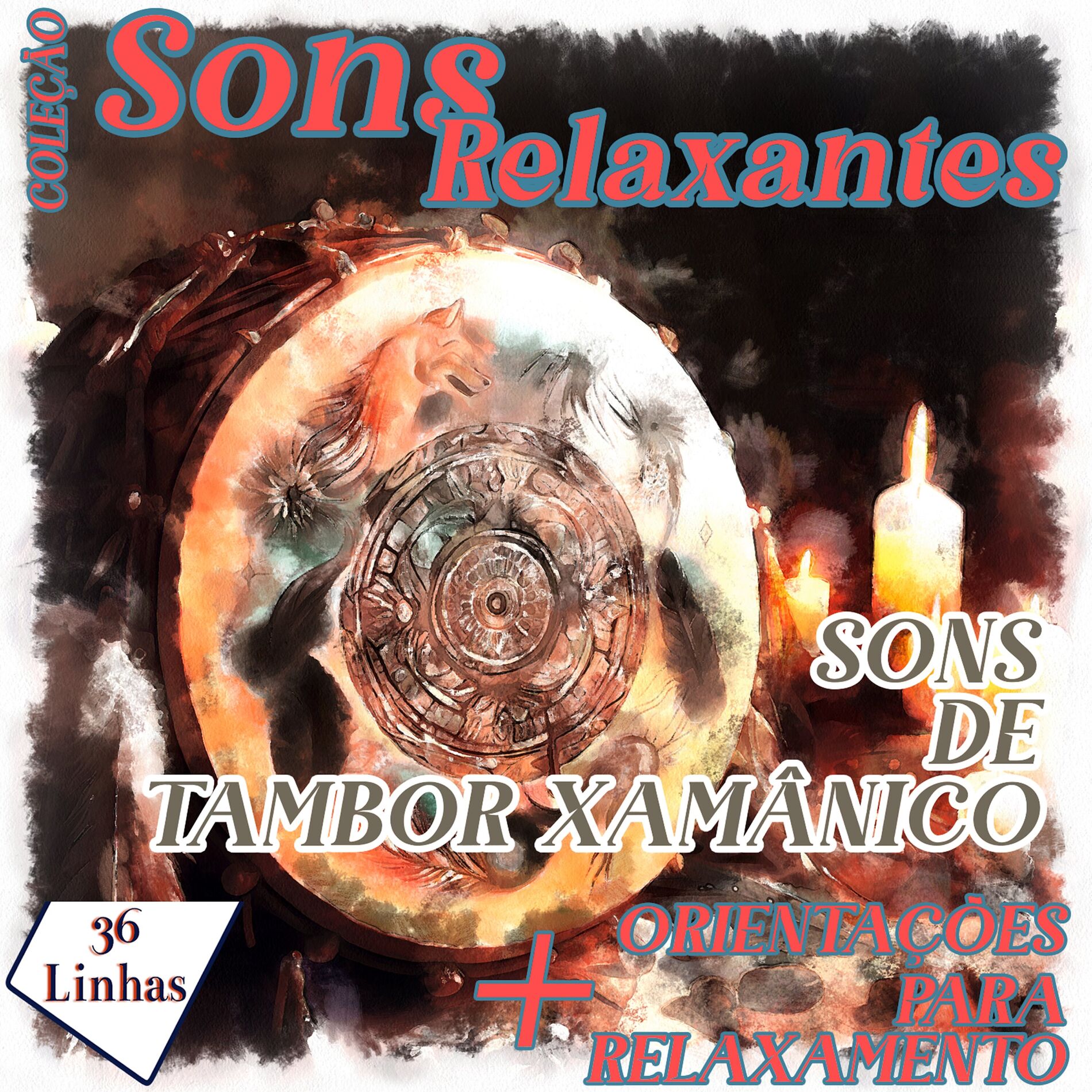 Album cover of Coleção Sons Relaxantes - sons de tambor xamânico