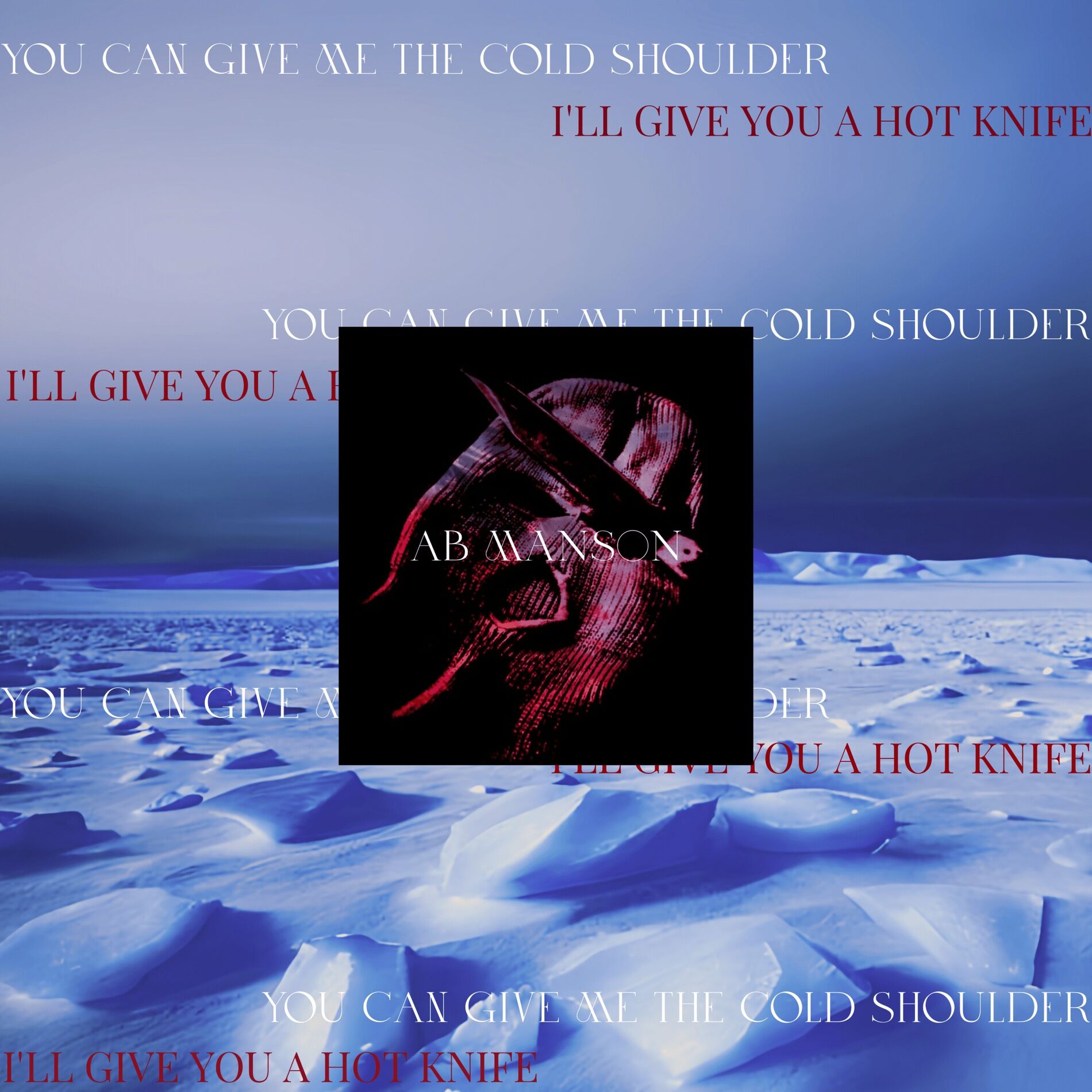 Album cover of you can give me the cold shoulder, i'll give you a hot knife