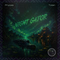 Night Gator