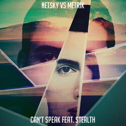 Cover of Can't Speak (feat. Stealth)