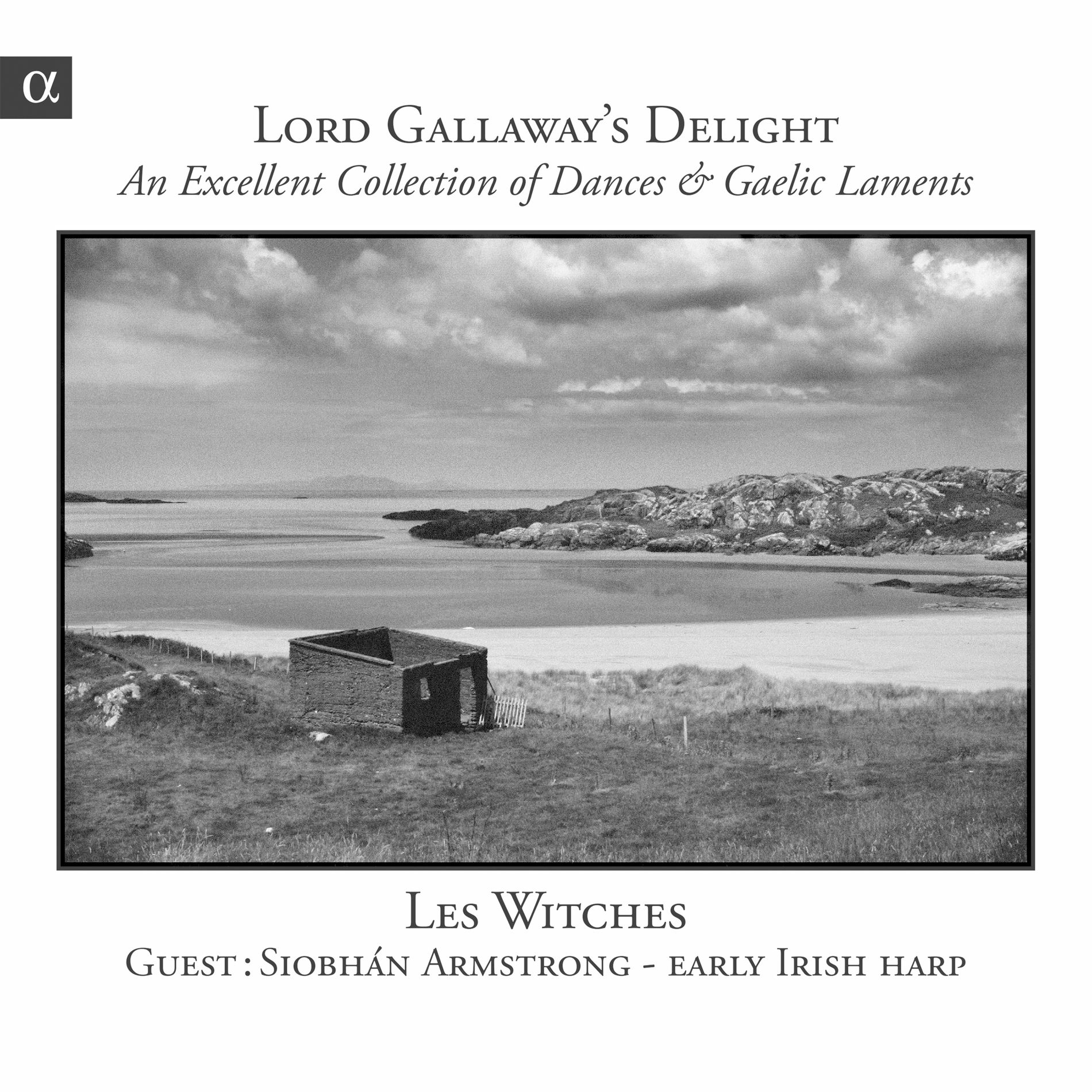 Album cover of Lord Gallaway's Delight: An Excellent Collection of Dances & Gaelic Laments