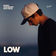 LOW