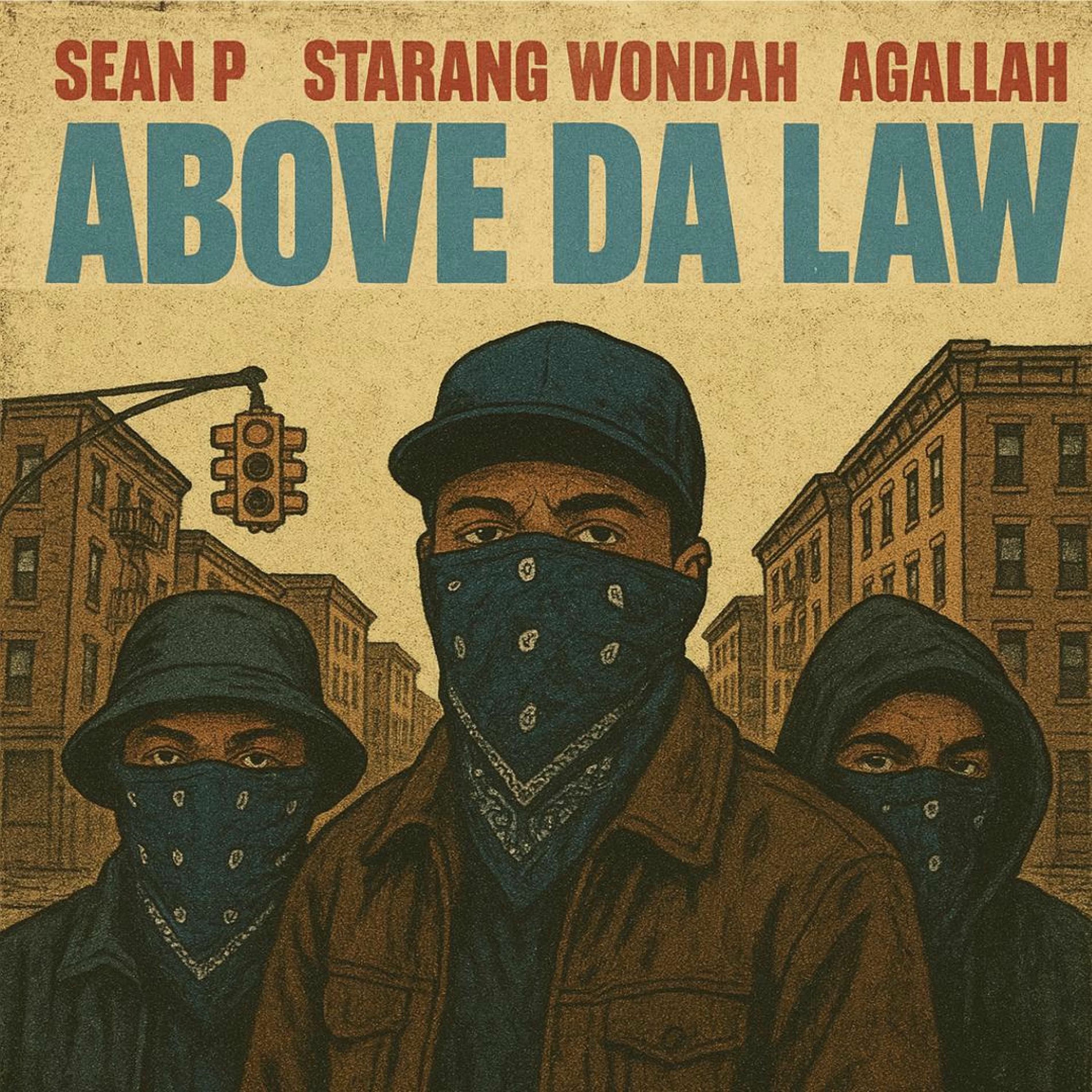 Album cover of Above Da Law (feat. Sean Price, Starang Wondah & Agallah)