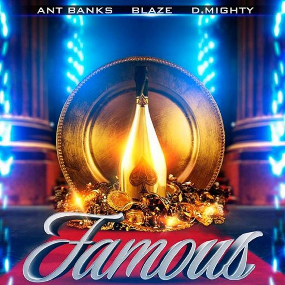 Picture of Famous (feat. Blaze & D.Mighty)