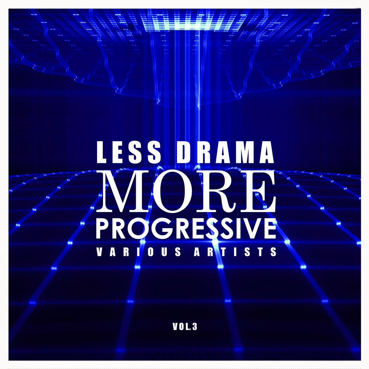 Album cover of Less Drama More Progressive, Vol. 3
