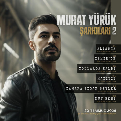 Yeni albüm: Murat Yürük - Murat Yürük Şarkıları 2
