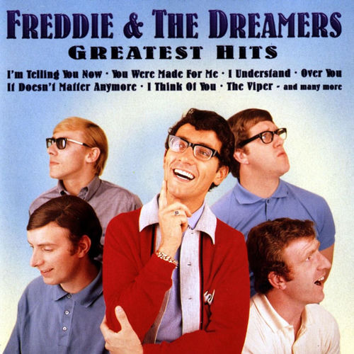 Freddie & The Dreamers - Greatest Hits | Deezer