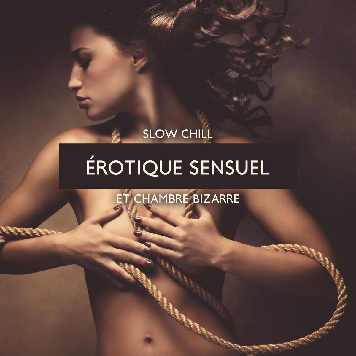 Album cover of Slow chill érotique sensuel et chambre bizarre: Séduction de minuit à Ibiza, Musique de liste de lecture sexuelle