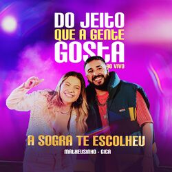 Cover of A Sogra Te Escolheu (Ao Vivo)