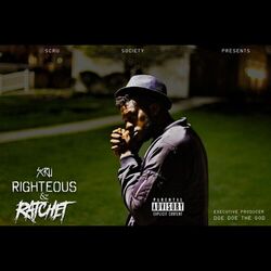 Cover of Righteous & Ratchet