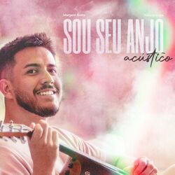 Cover of Sou Seu Anjo (Acústico)