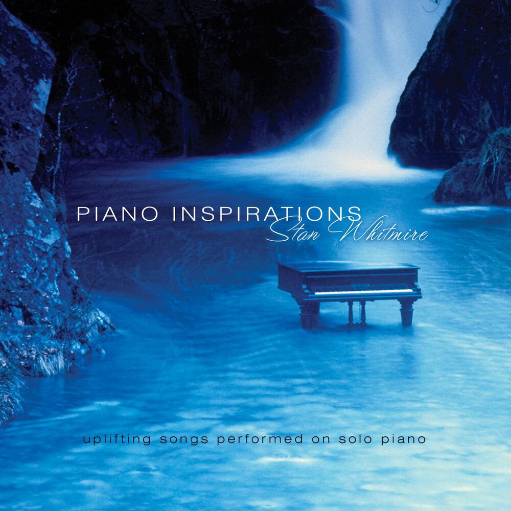 Picture of Piano Inspirations: Uplifting Songs On Solo Piano
