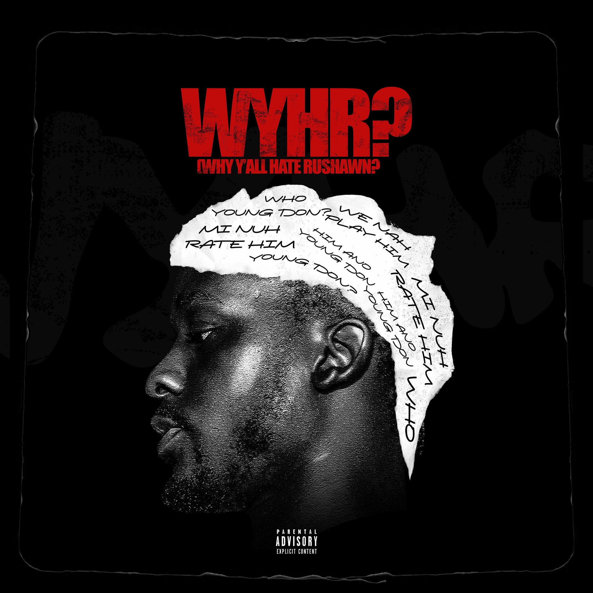 Album cover of WYHR? (Why Y'all Hate Rushawn?)