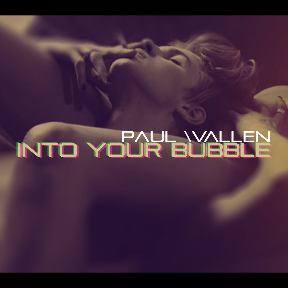 Picture of Into Your Bubble