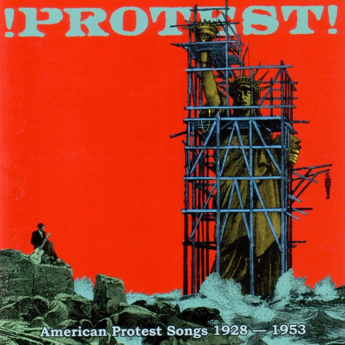Album cover of ! Protest! American Protest Songs 1928-1953