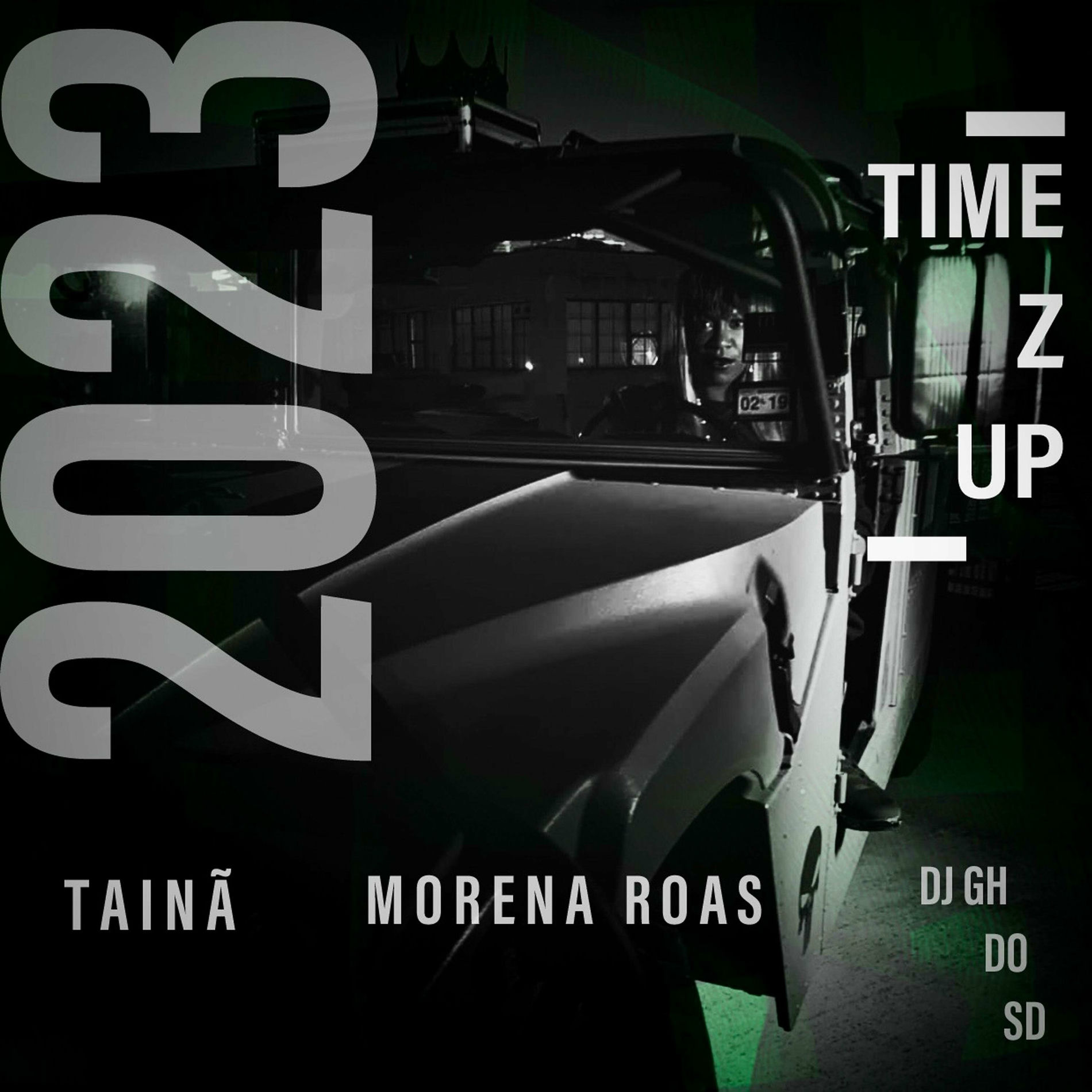 Album cover of TIME Z UP (feat. TAINÃ & Dj Gh Do SD)