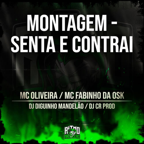 Montagem - Senta e Contrai