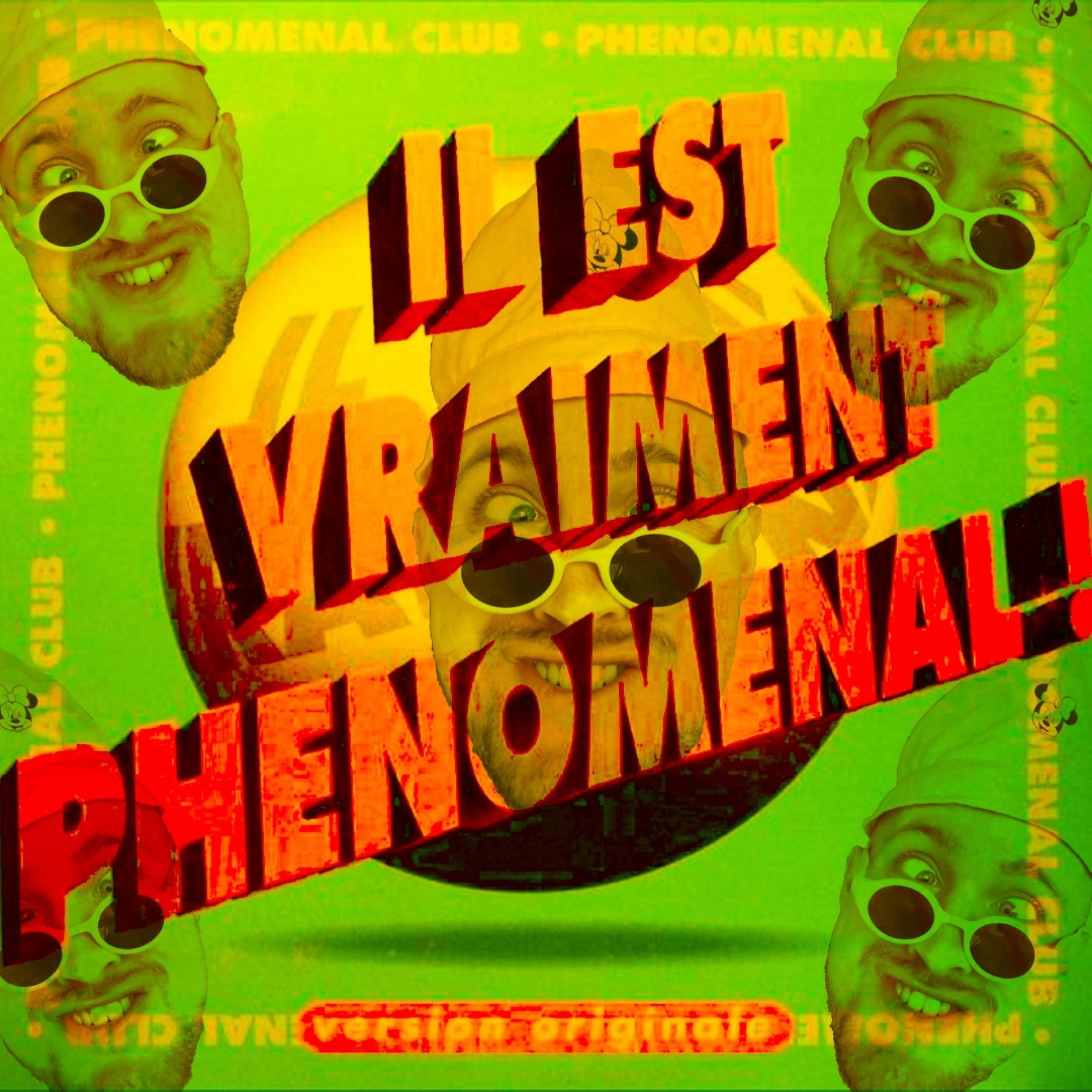Album cover of Il Est Vraiment Phenomenal